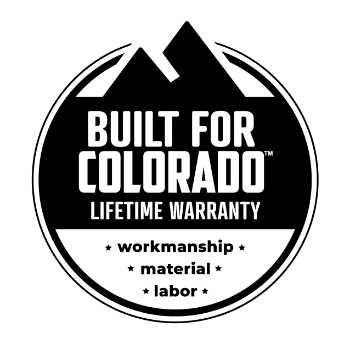 Built for Colorado lifetime warranty